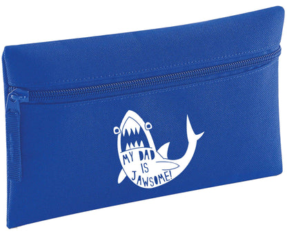 My Dad is jawsome | Pencil Case