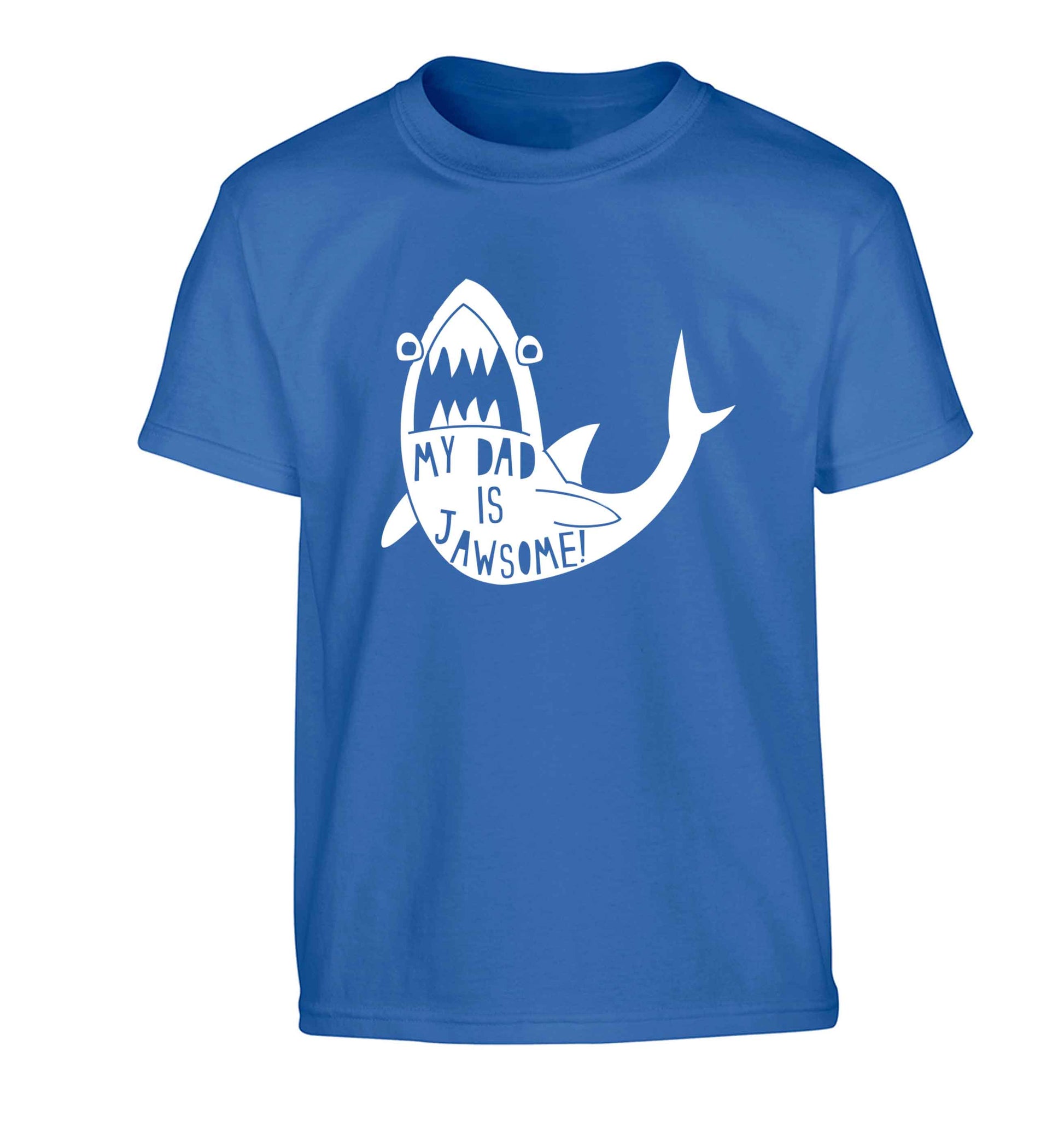 My Dad is jawsome Children's blue Tshirt 12-13 Years