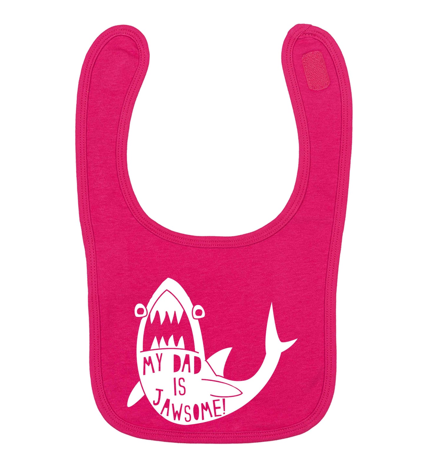 My Dad is jawsome dark pink baby bib