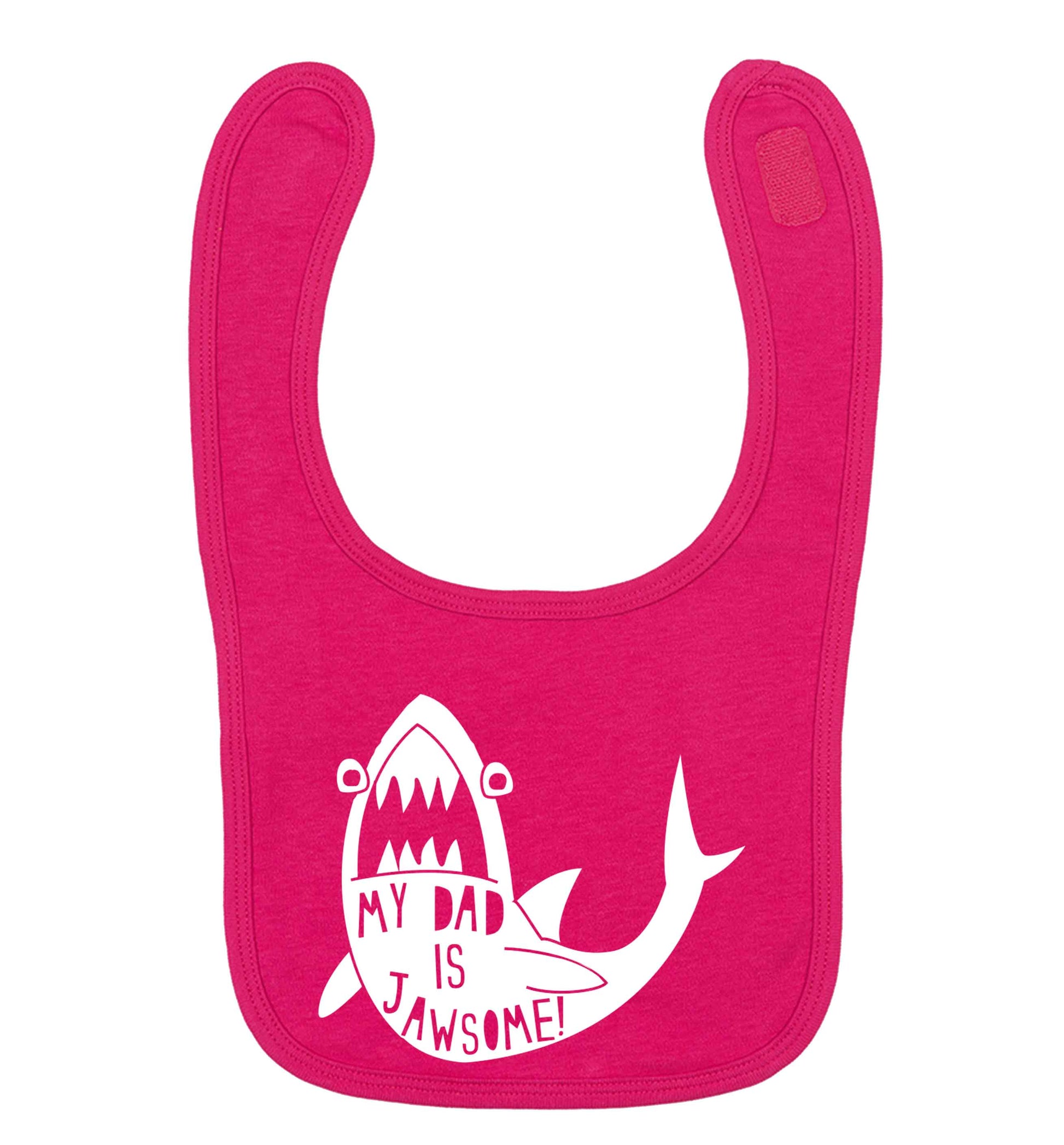 My Dad is jawsome dark pink baby bib