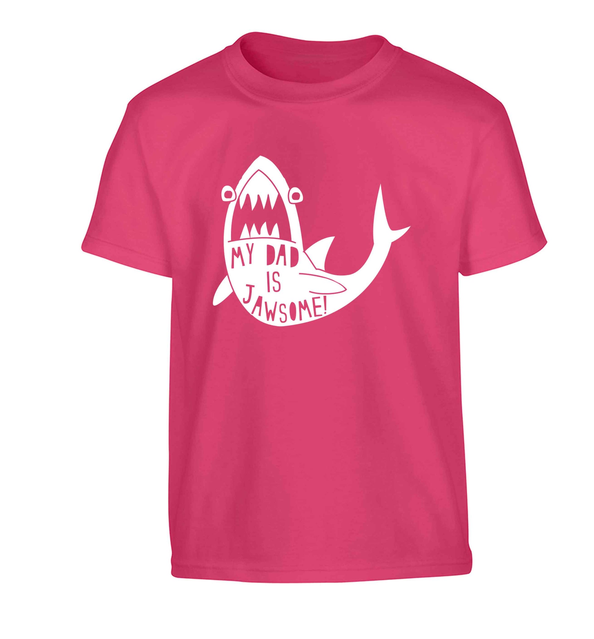My Dad is jawsome Children's pink Tshirt 12-13 Years