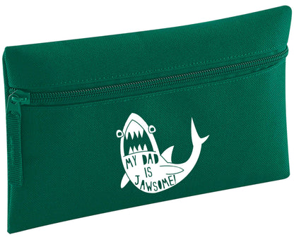 My Dad is jawsome | Pencil Case