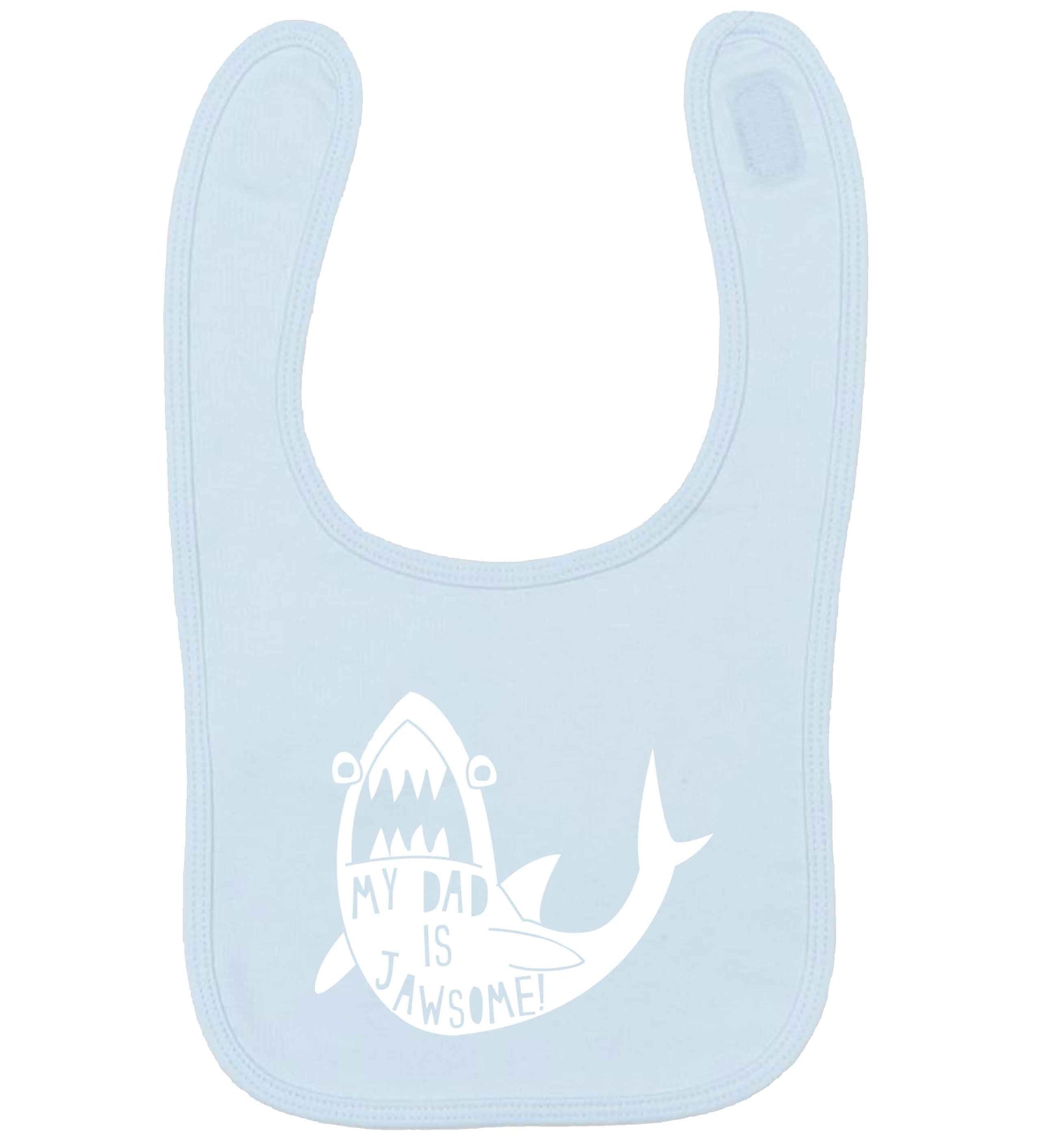 My Dad is jawsome pale blue baby bib