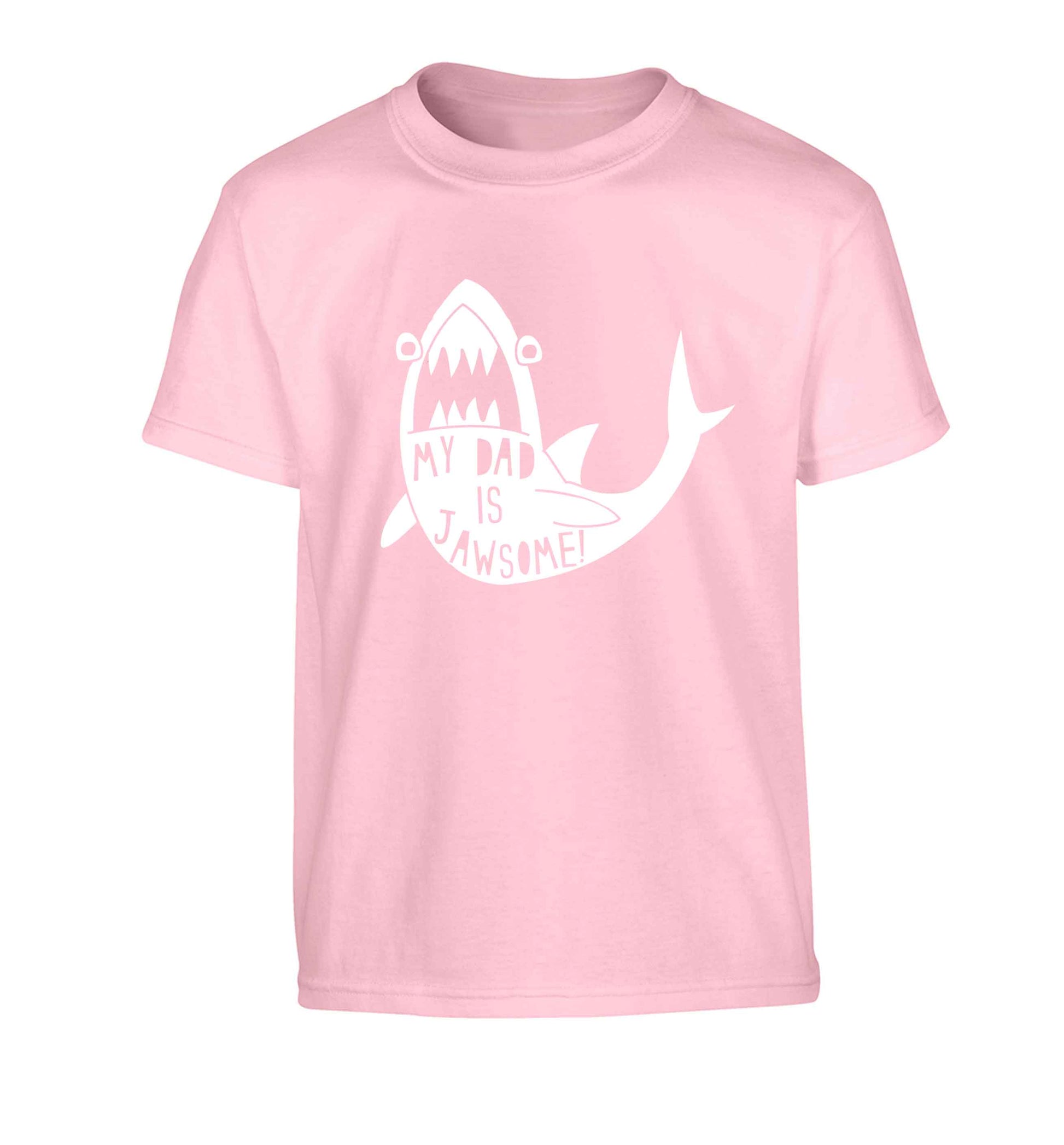My Dad is jawsome Children's light pink Tshirt 12-13 Years