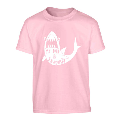 My Dad is jawsome Children's light pink Tshirt 12-13 Years
