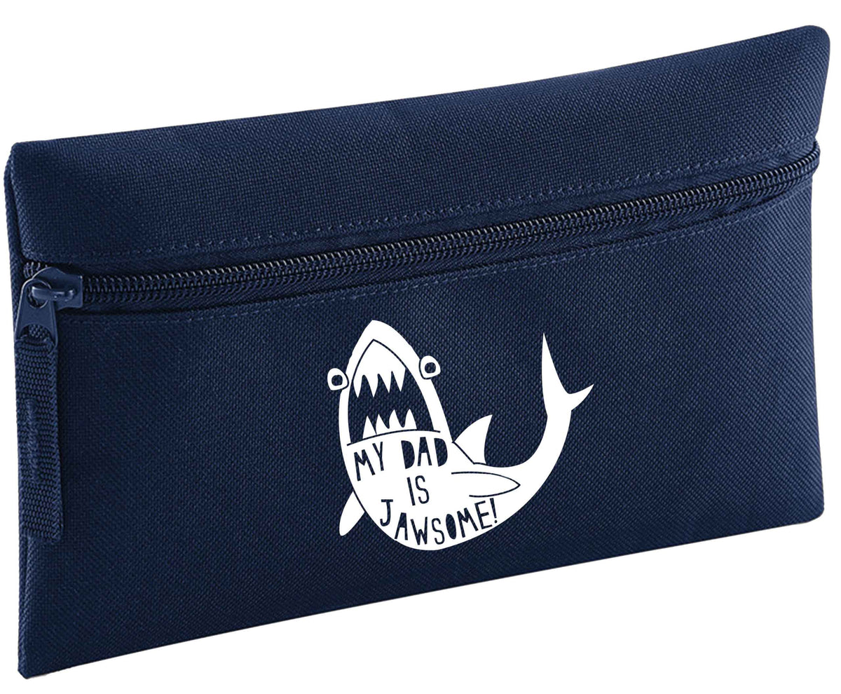 My Dad is jawsome | Pencil Case