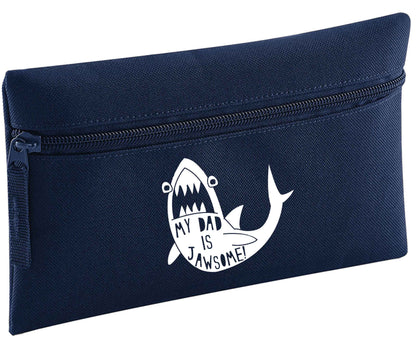 My Dad is jawsome | Pencil Case