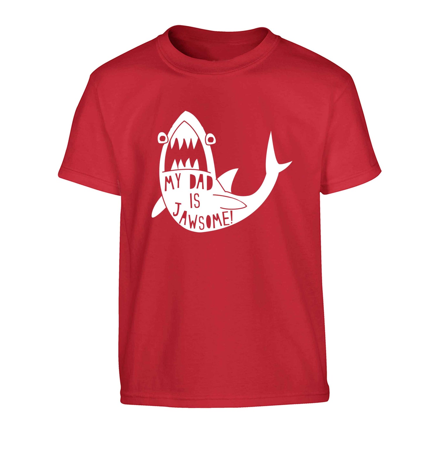 My Dad is jawsome Children's red Tshirt 12-13 Years
