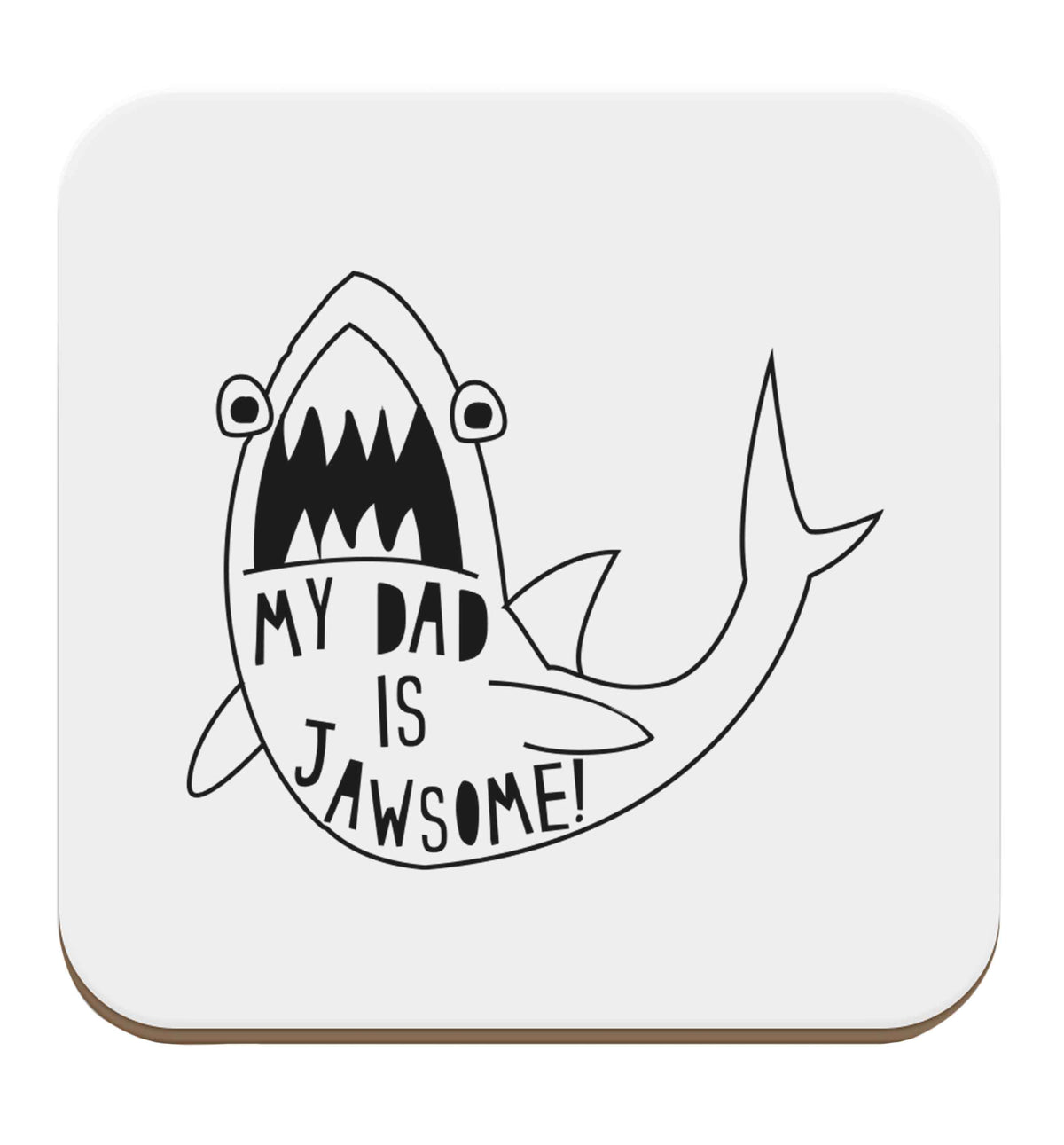 My Dad is jawsome set of four coasters