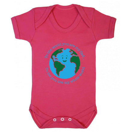 To the world you are my dad, to me you are my whole world baby vest dark pink 18-24 months