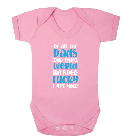 Of all the Dads in the world I'm so lucky I got you baby vest pale pink 18-24 months