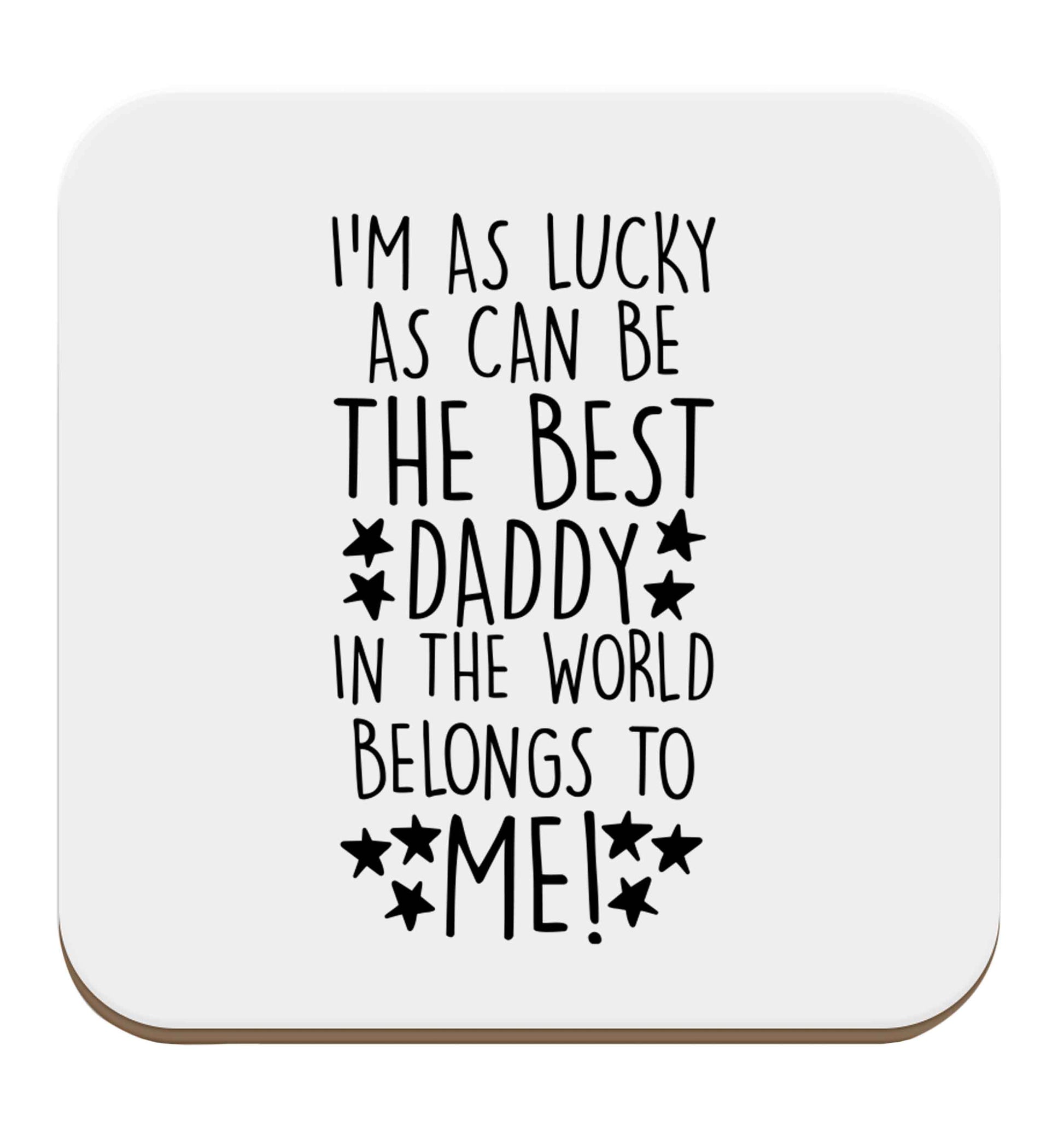 I'm as lucky as can be the worlds greatest dad belongs to me! set of four coasters