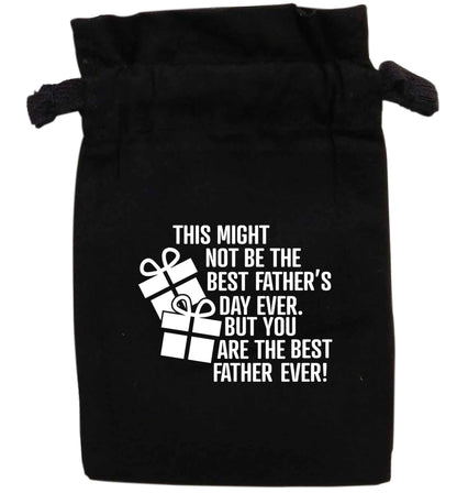 It might not be the best Father's Day ever but you are the best father ever! | XS - L | Pouch / Drawstring bag / Sack | Organic Cotton | Bulk discounts available!