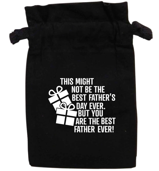 It might not be the best Father's Day ever but you are the best father ever! | XS - L | Pouch / Drawstring bag / Sack | Organic Cotton | Bulk discounts available!