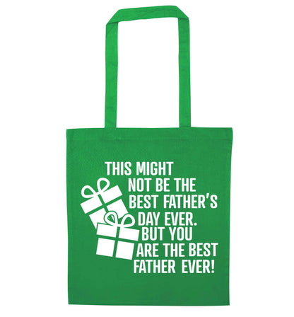 It might not be the best Father's Day ever but you are the best father ever! green tote bag