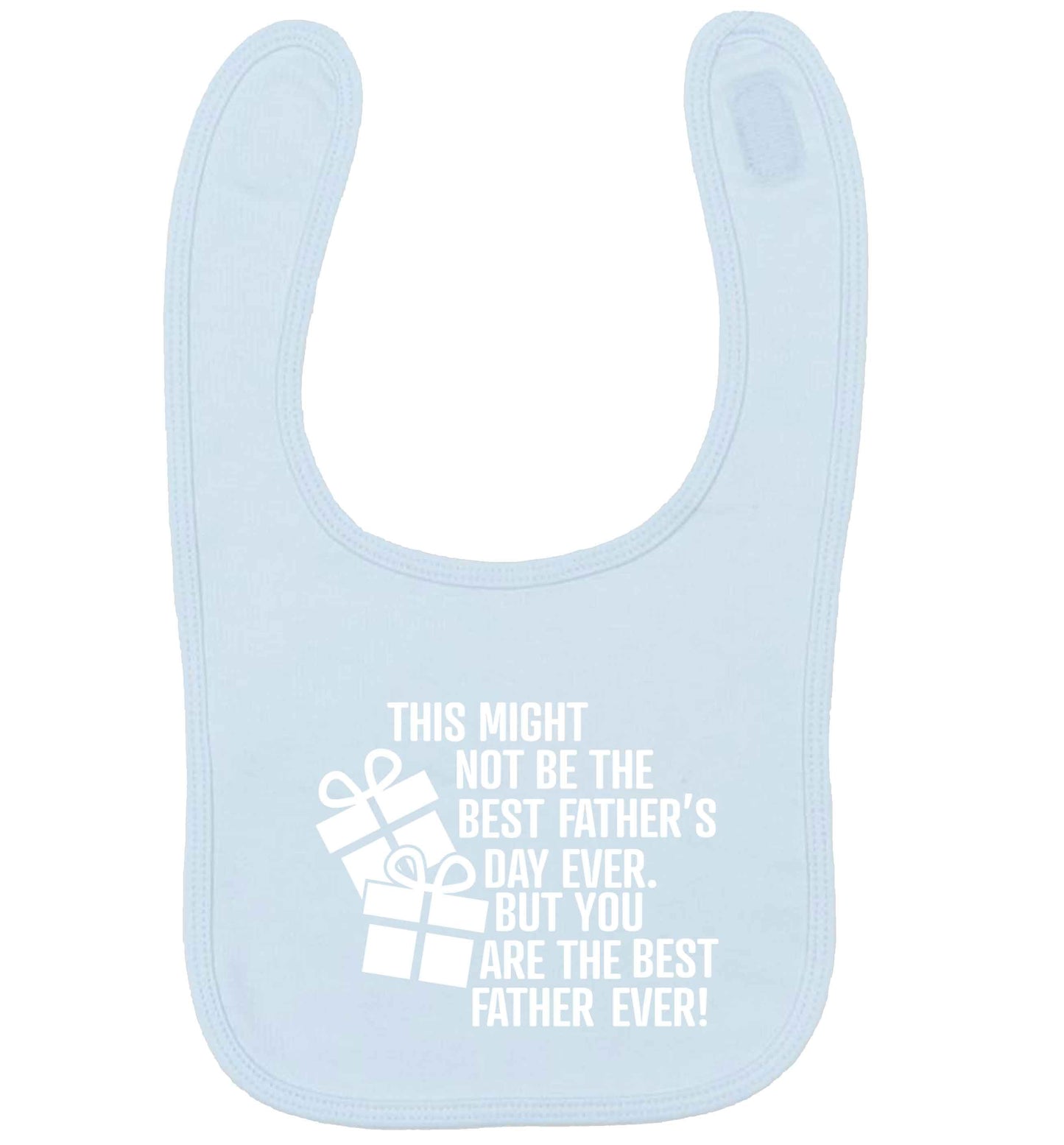 It might not be the best Father's Day ever but you are the best father ever! pale blue baby bib