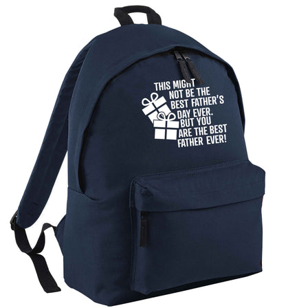 It might not be the best Father's Day ever but you are the best father ever! | Children's backpack