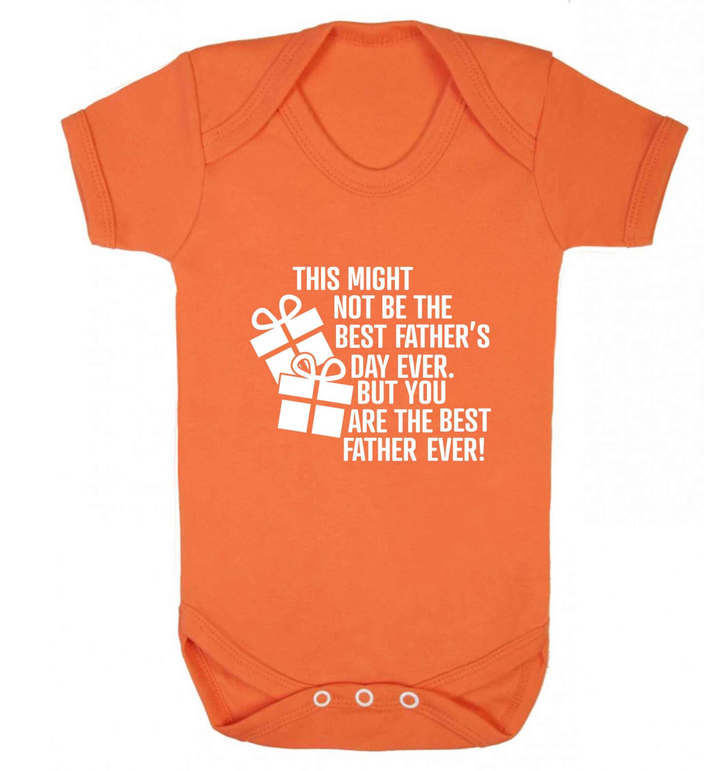 It might not be the best Father's Day ever but you are the best father ever! baby vest orange 18-24 months