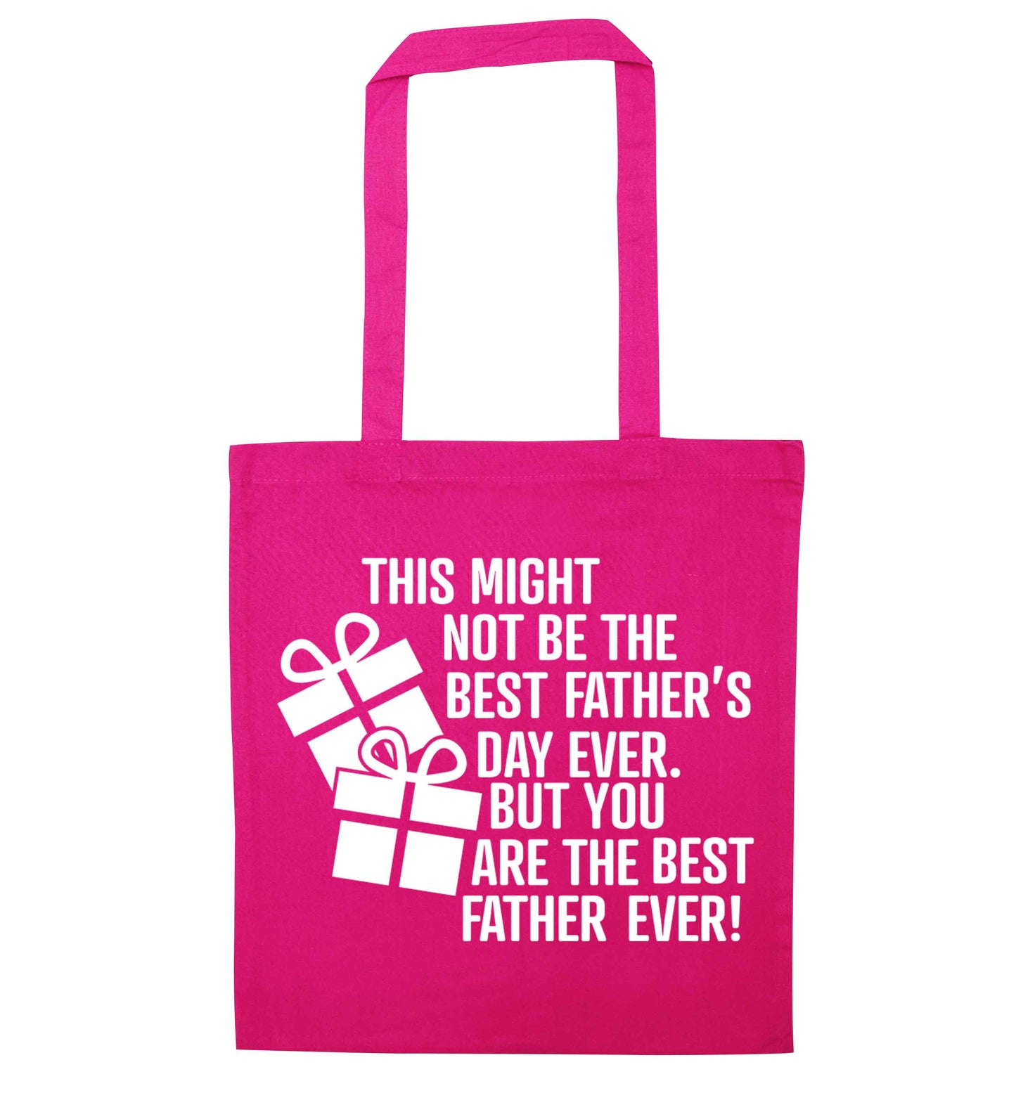 It might not be the best Father's Day ever but you are the best father ever! pink tote bag