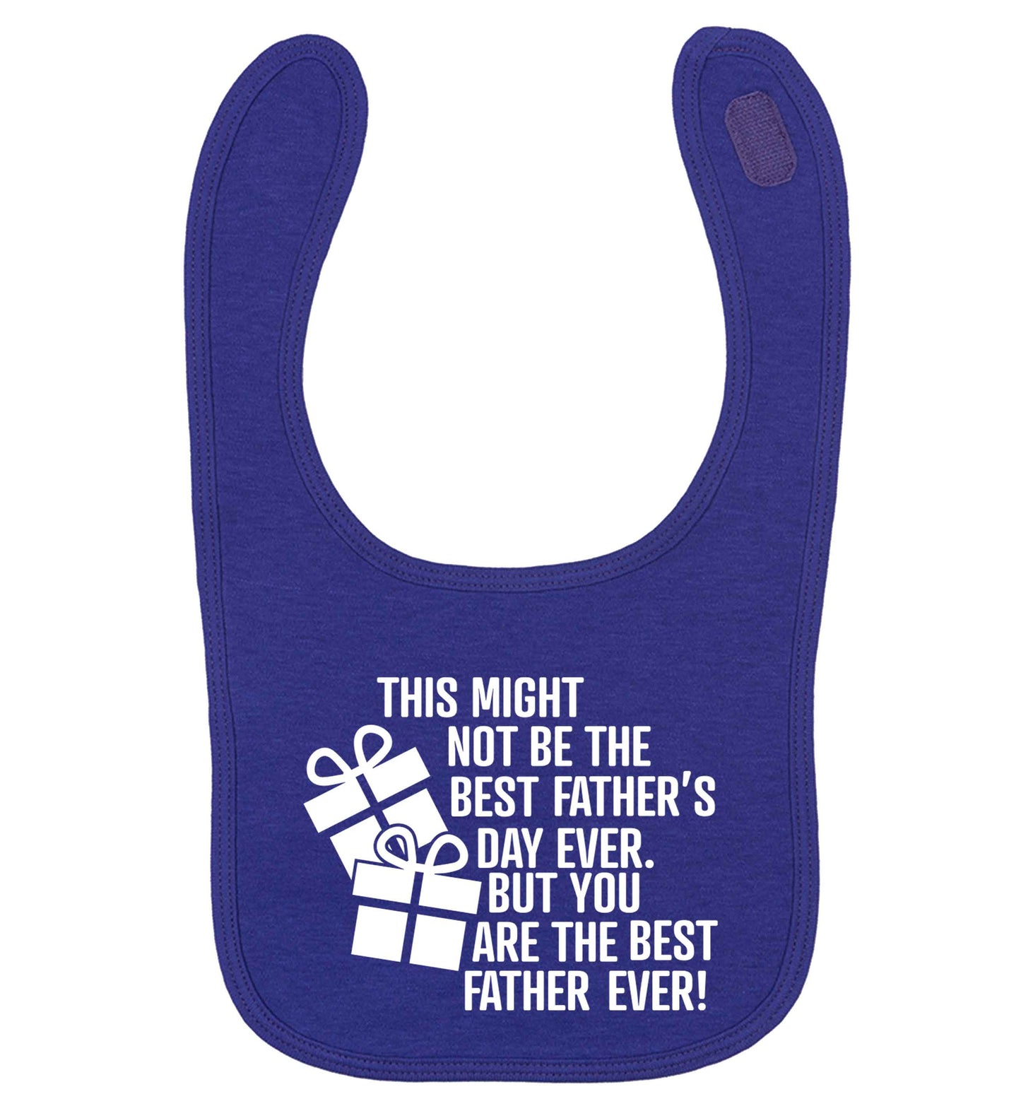 It might not be the best Father's Day ever but you are the best father ever! | baby bib