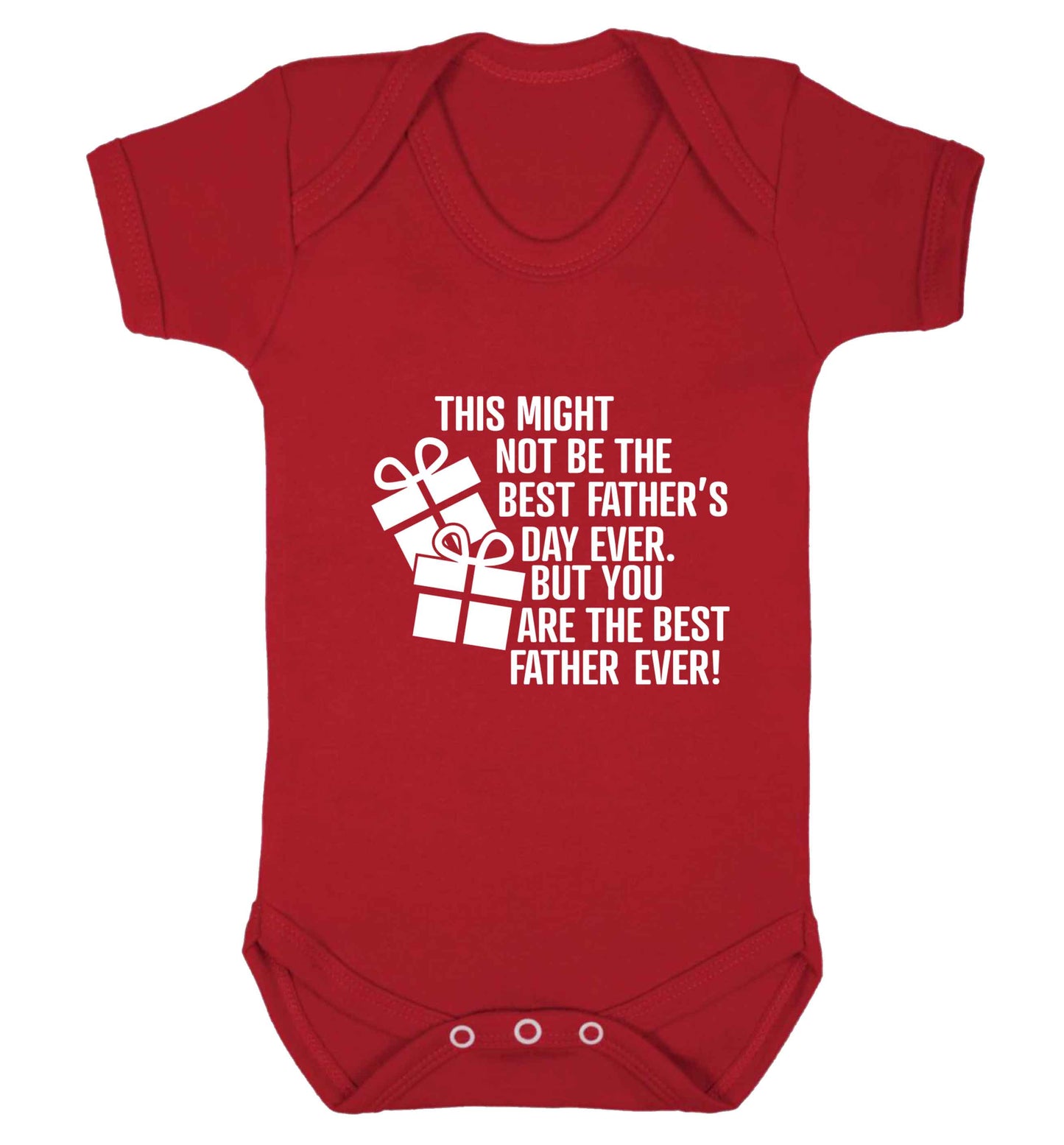 It might not be the best Father's Day ever but you are the best father ever! baby vest red 18-24 months