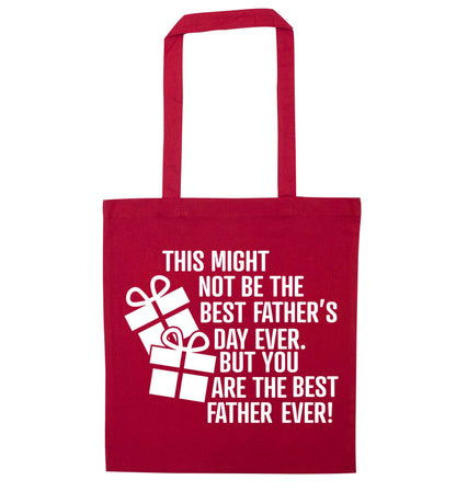 It might not be the best Father's Day ever but you are the best father ever! red tote bag