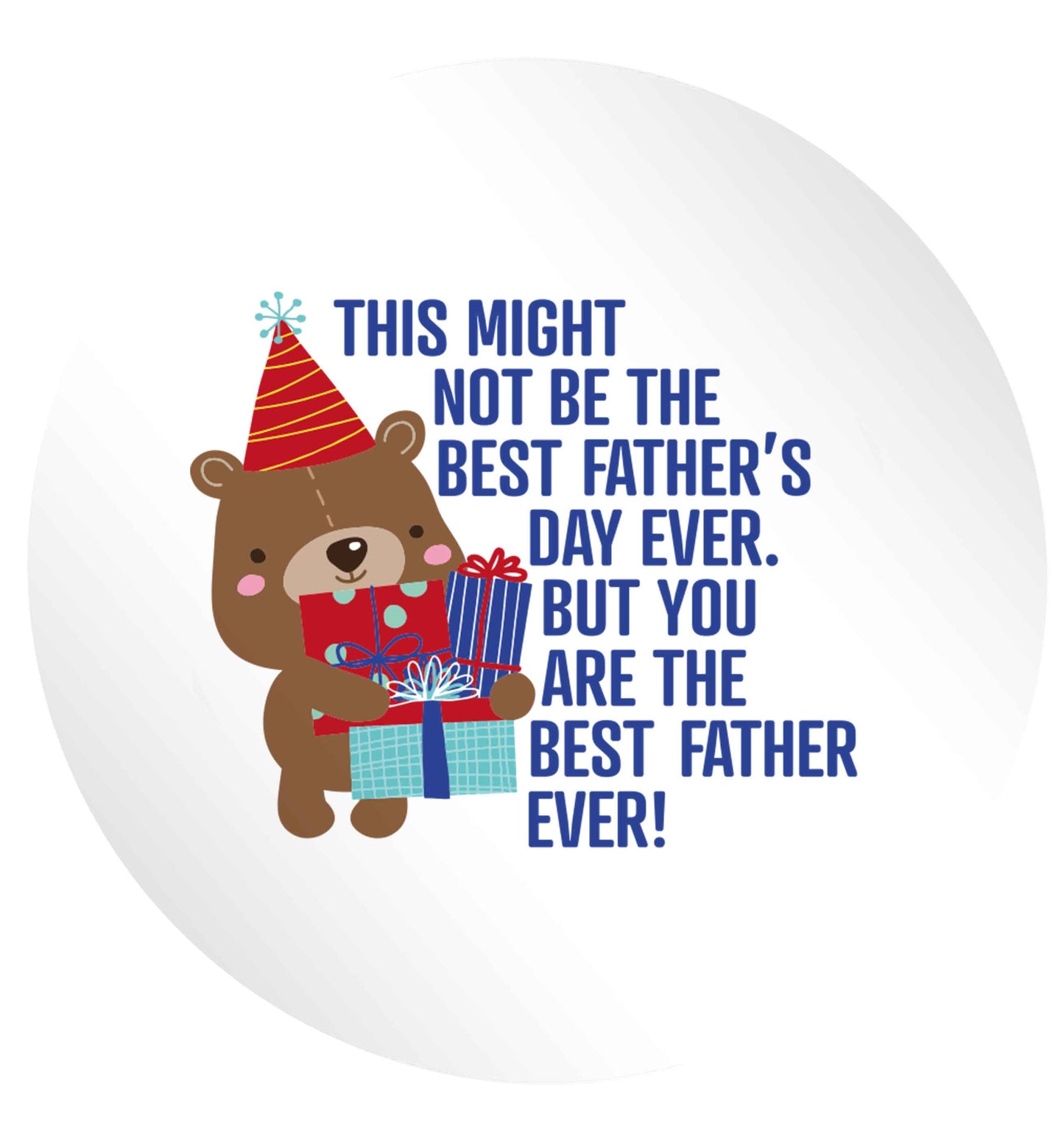 It might not be the best Father's Day ever but you are the best father ever! 24 @ 45mm matt circle stickers