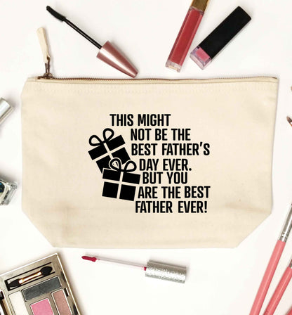 It might not be the best Father's Day ever but you are the best father ever! natural makeup bag