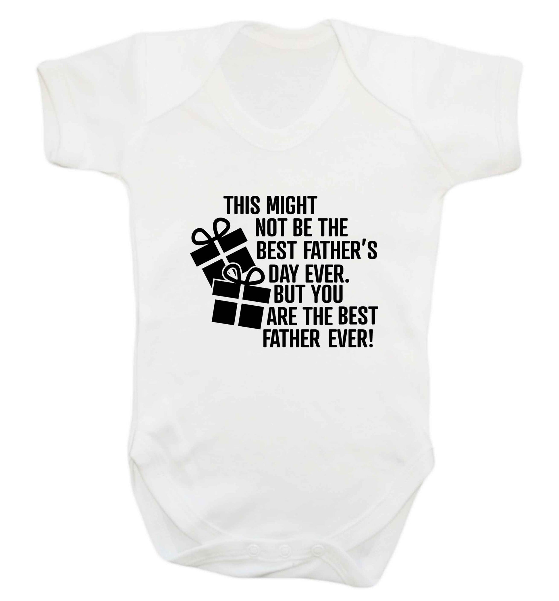 It might not be the best Father's Day ever but you are the best father ever! baby vest white 18-24 months