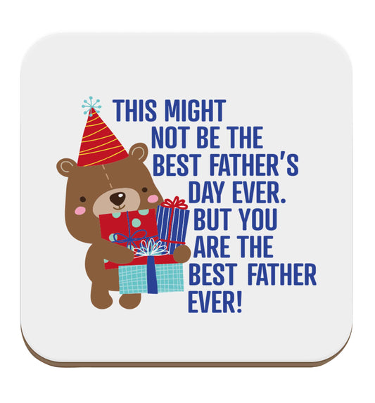 It might not be the best Father's Day ever but you are the best father ever! set of four coasters