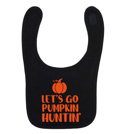 Let's go Pumpkin Huntin'black baby bib