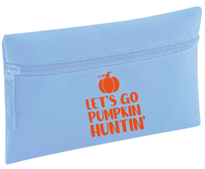 Let's go Pumpkin Huntin'| Pencil Case