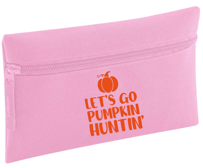 Let's go Pumpkin Huntin'| Pencil Case