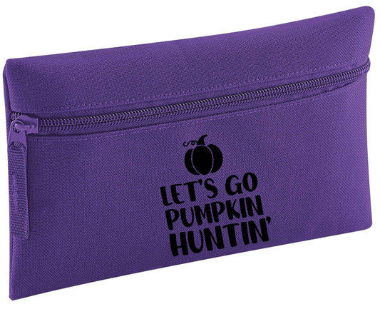 Let's go Pumpkin Huntin'pencil case