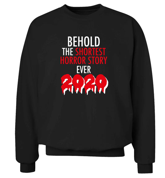 Shortest horror story ever 2020 adult's unisex black sweater 2XL