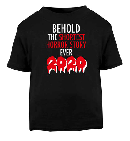 Shortest horror story ever 2020 Black baby toddler Tshirt 2 years