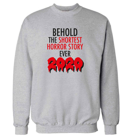 Shortest horror story ever 2020 adult's unisex grey sweater 2XL