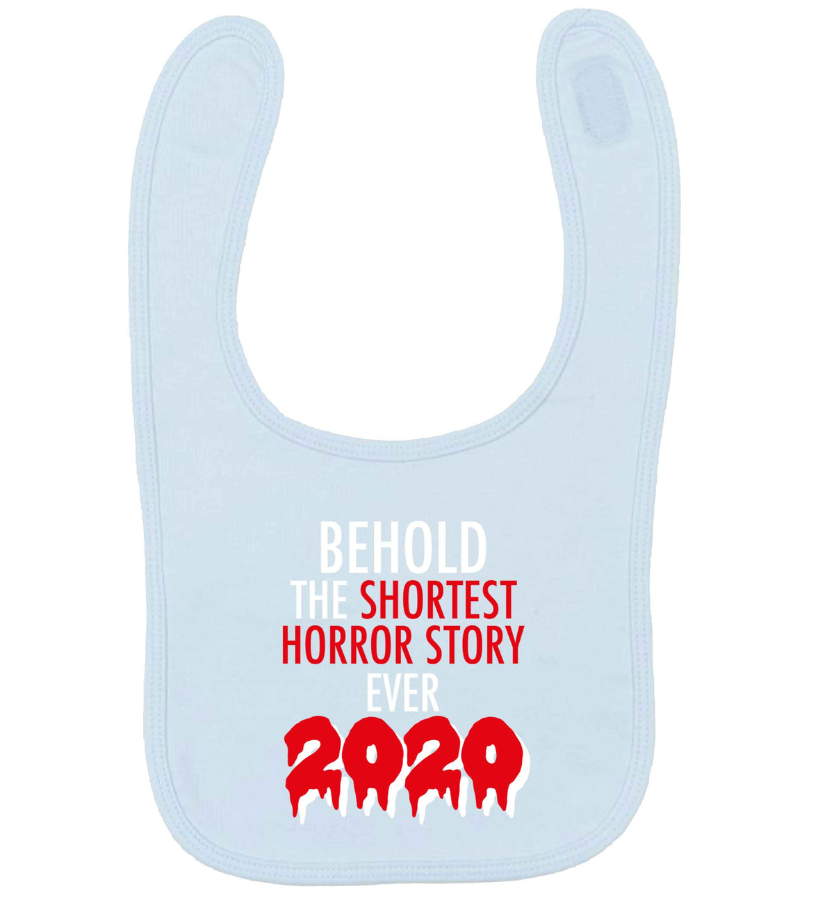 Shortest horror story ever 2020 pale blue baby bib