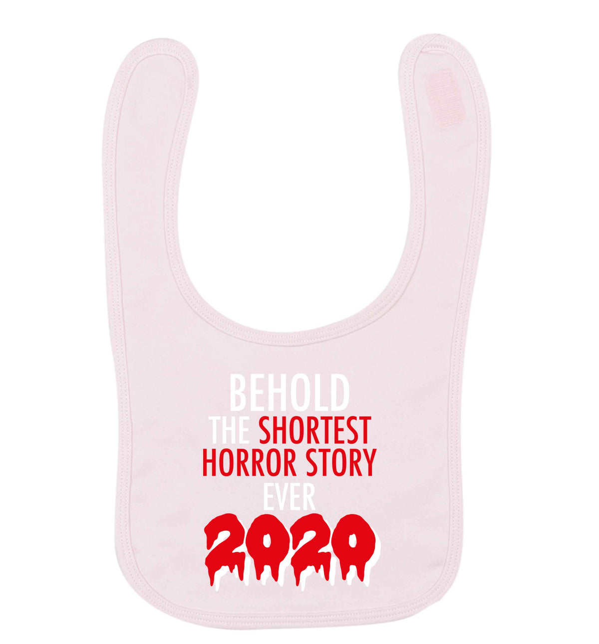 Shortest horror story ever 2020 pale pink baby bib