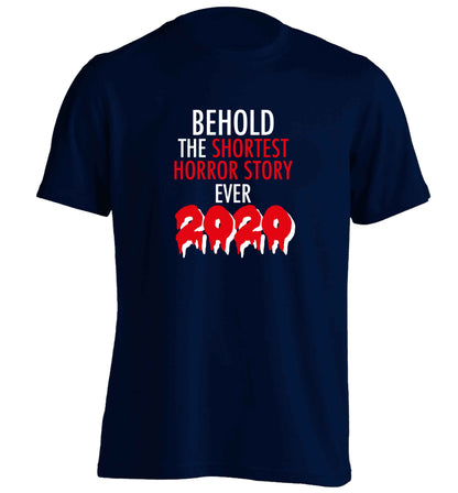 Shortest horror story ever 2020 adults unisex navy Tshirt 2XL