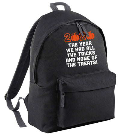 2020 The year we had all of the tricks and none of the treats black adults backpack