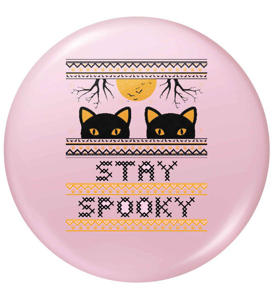 Stay spooky small 25mm Pin badge