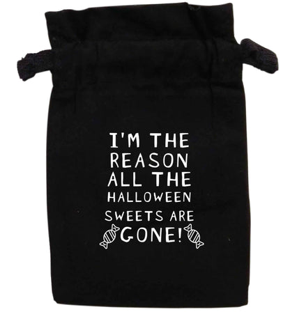 I'm the reason all of the halloween sweets are gone | XS - L | Pouch / Drawstring bag / Sack | Organic Cotton | Bulk discounts available!
