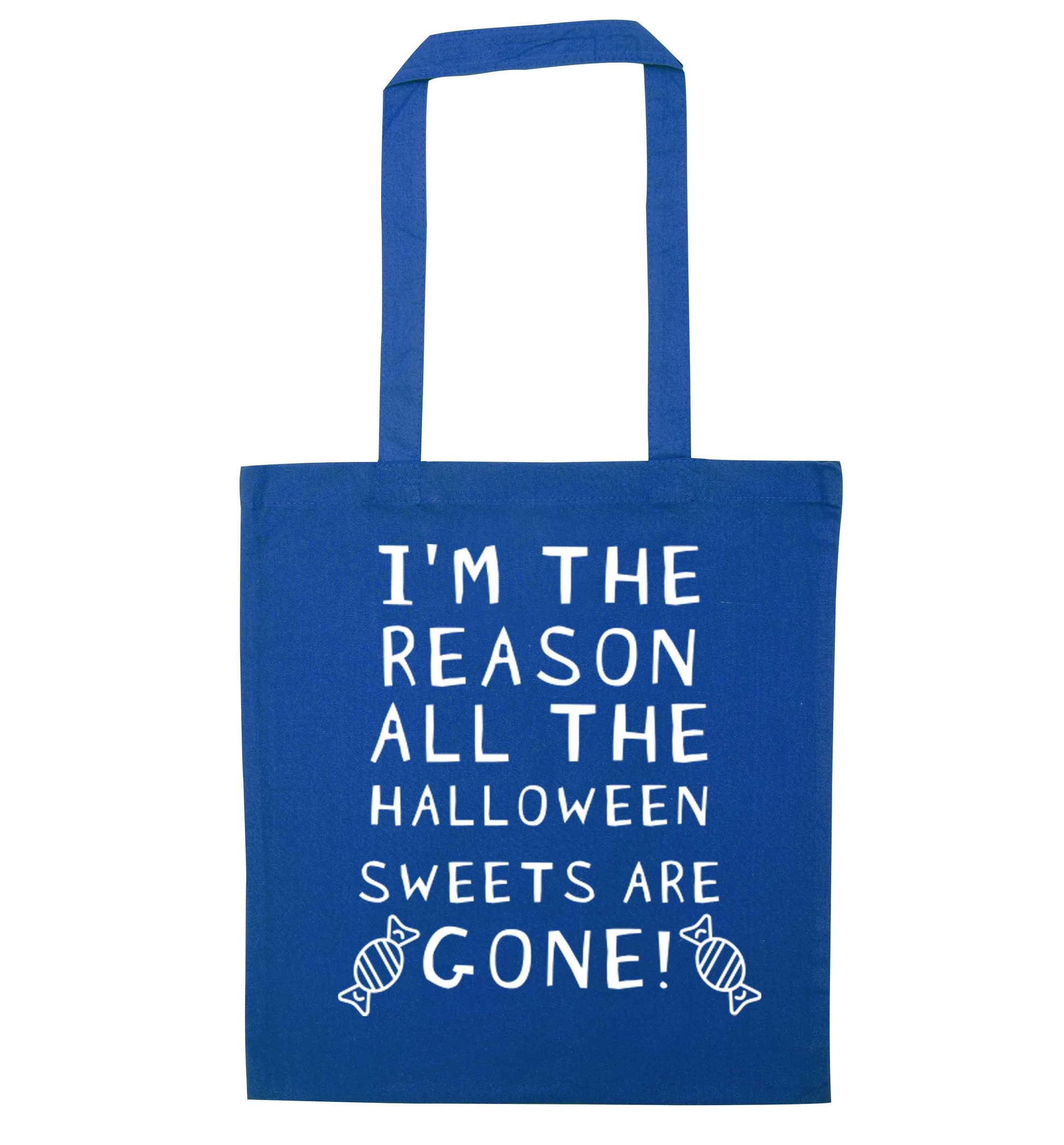 I'm the reason all of the halloween sweets are gone blue tote bag