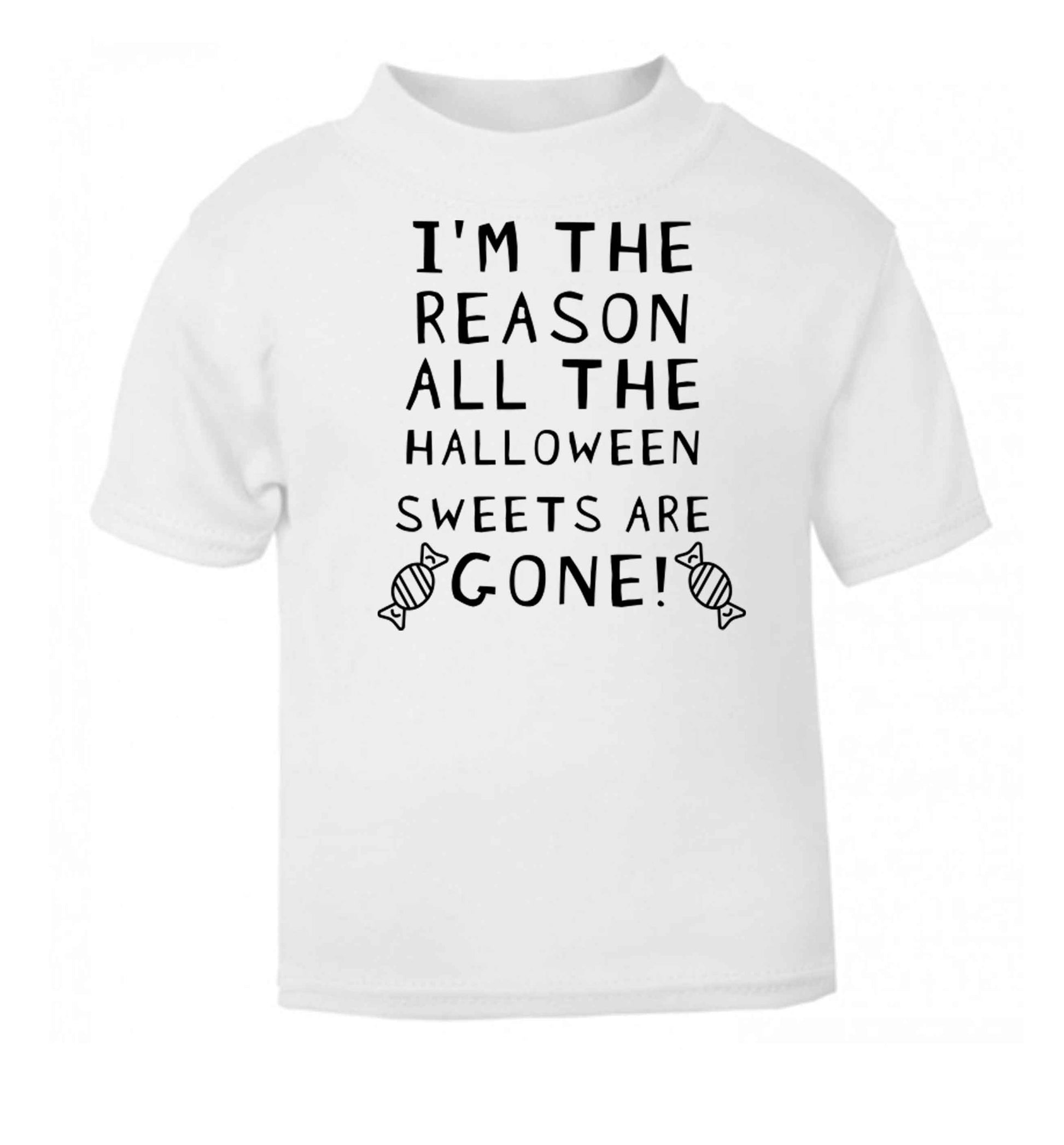 I'm the reason all the halloween sweets are gone baby toddler Tshirt 2 Years