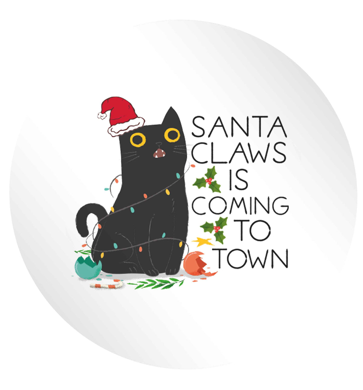 Santa claws is coming to town  24 @ 45mm matt circle stickers