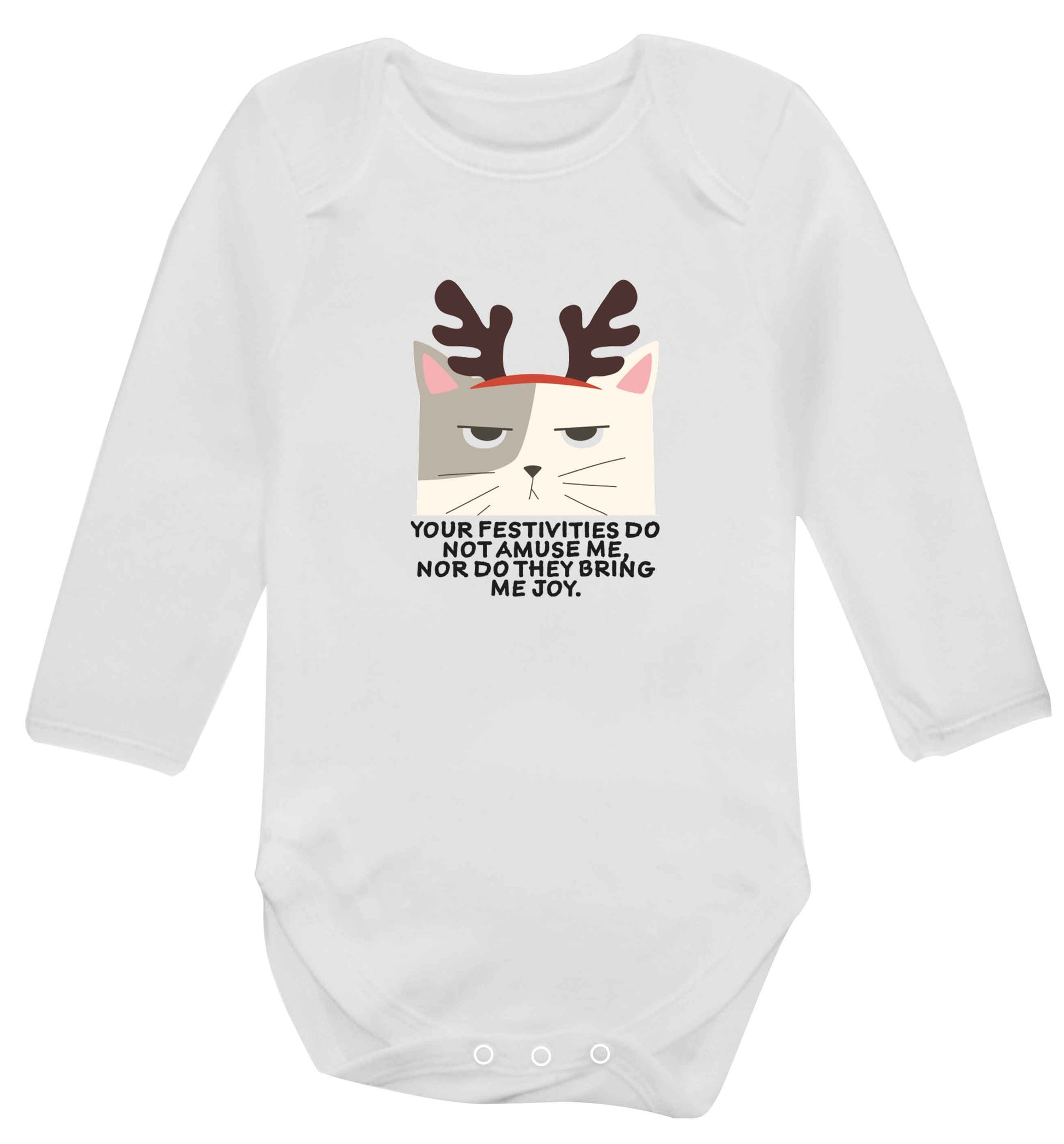 Your festivities do not amuse me nor do they bring me joy baby vest long sleeved white 6-12 months