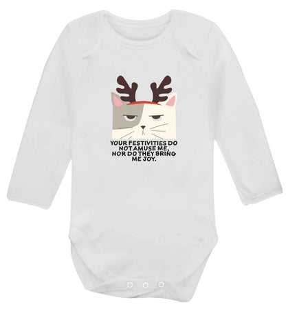 Your festivities do not amuse me nor do they bring me joy baby vest long sleeved white 6-12 months