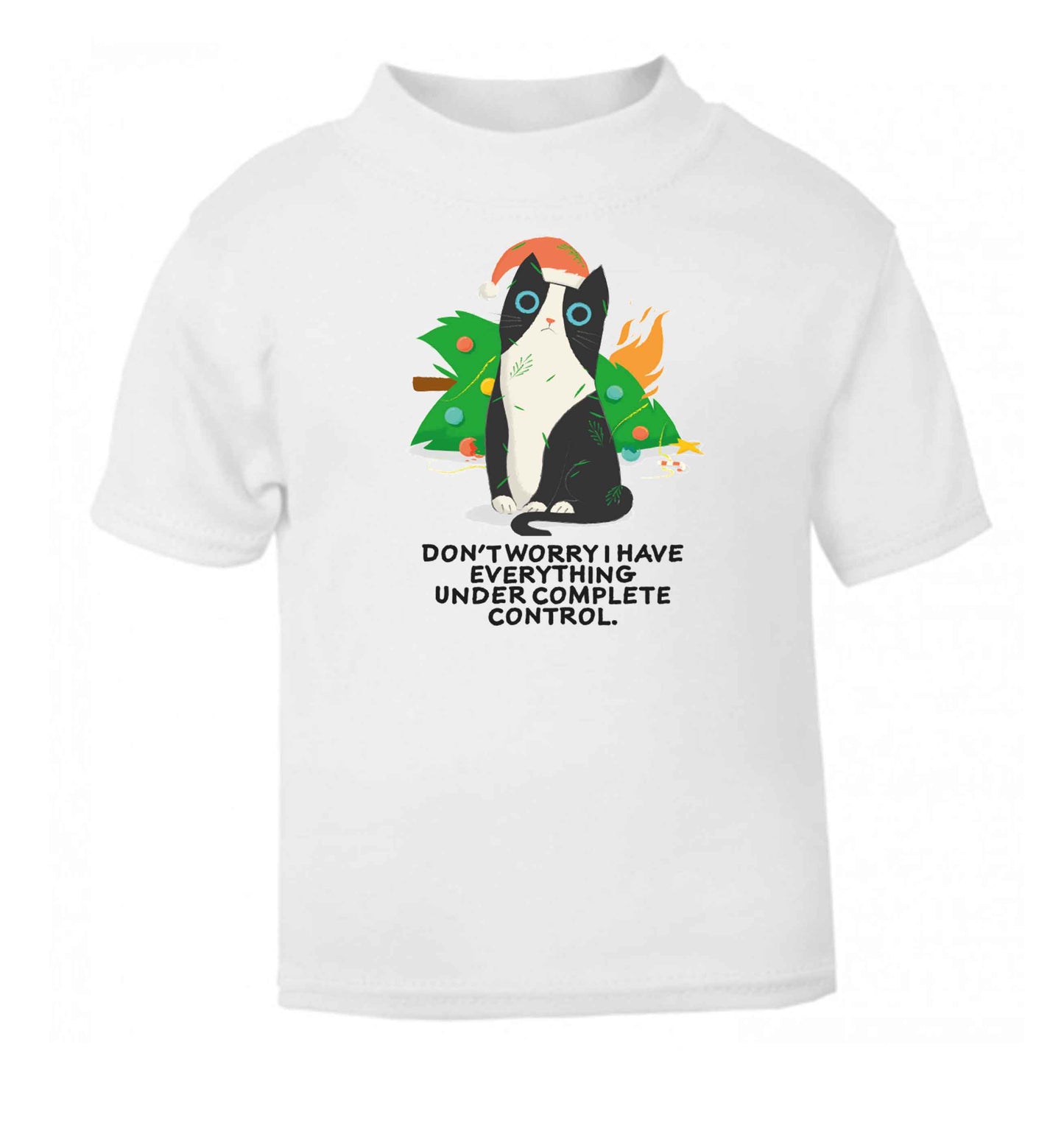 Don't worry I have everything under complete control baby toddler Tshirt 2 Years