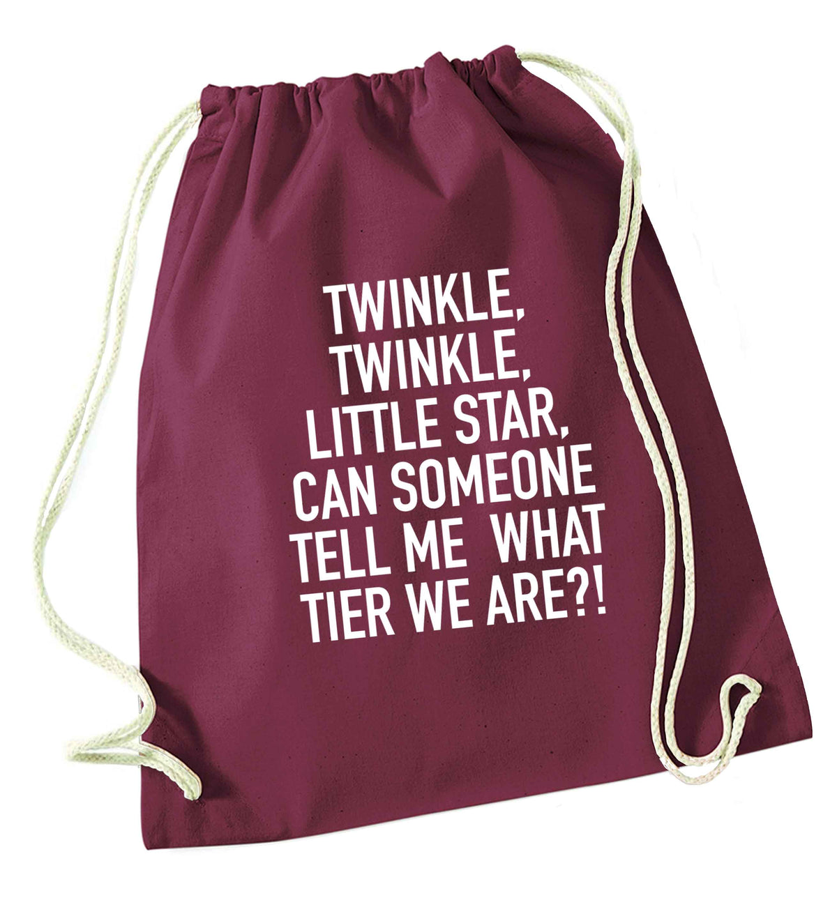 Twinkle twinkle, little star does anyone know what tier we are? maroon drawstring bag